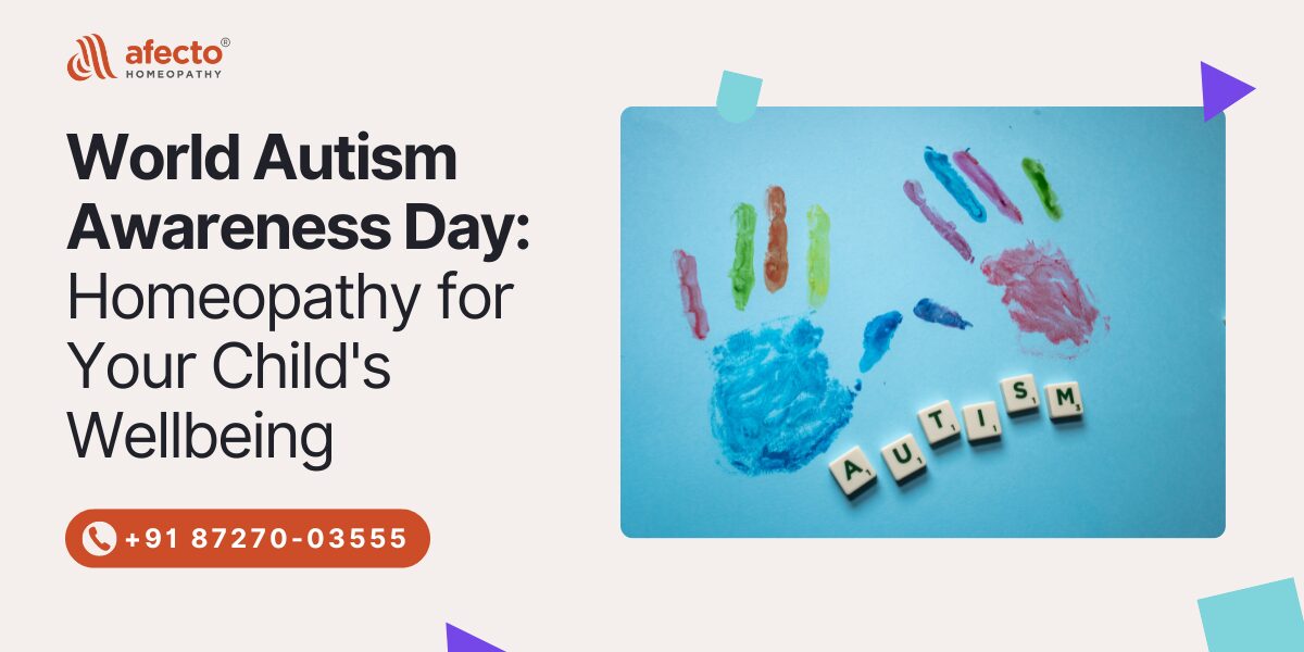World Autism Awareness Day: Homeopathy for Your Child's Wellbeing