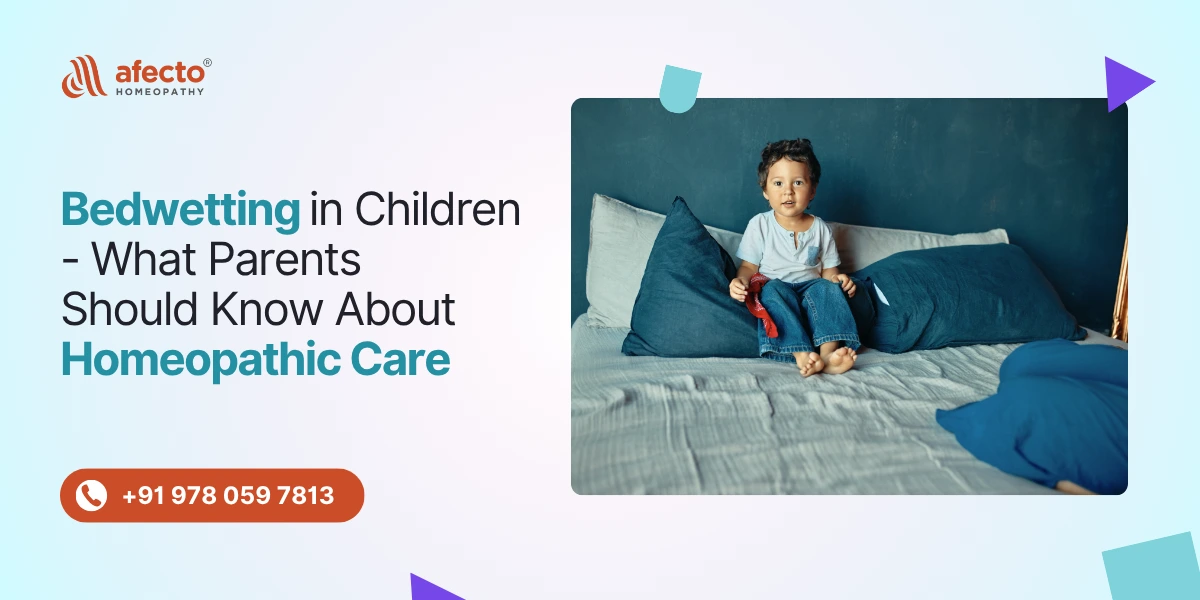 Bedwetting in Children - What Parents Should Know About Homeopathic Care