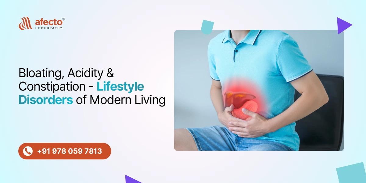 Bloating, Acidity & Constipation - Lifestyle Disorders of Modern Living