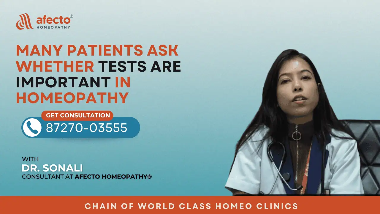 Many patients ask whether tests are important in homeopathy | Dr. Sonali